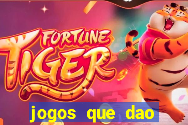 jogos que dao dinheiro sem deposito